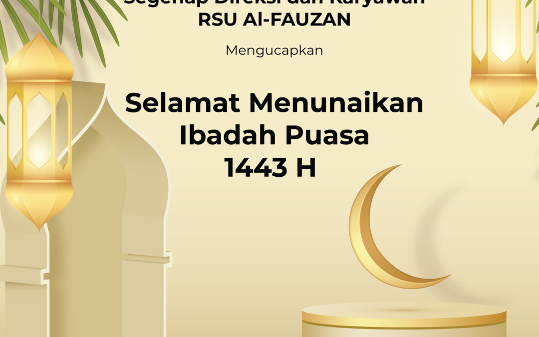 Selamat Menunaikan Ibadah Puasa Ramadhan 1443 H /2022 M