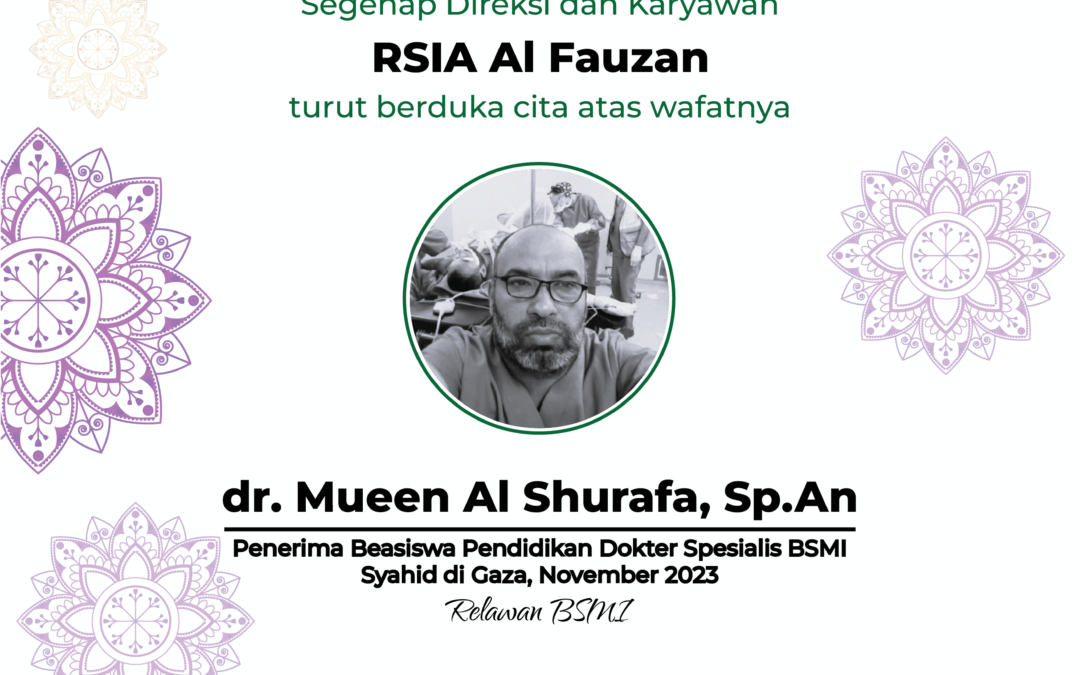 Berita Duka Cita Alm dr. Mueen Al Shurafa, Sp.An