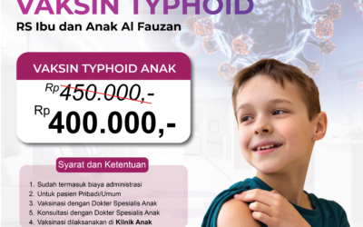 Lindungi Diri dari Tipes dengan Vaksin Typhoid di RSIA Al Fauzan